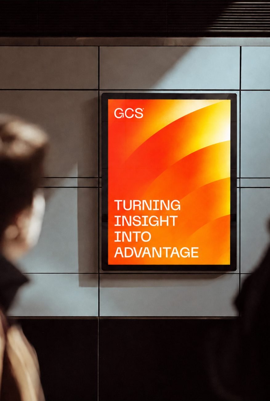 Campaign poster featuring the GCS brand identity and the message Turning Insight Into Advantage.